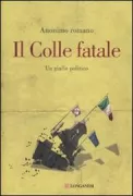 Copertina libro <b>Il colle fatale</b>