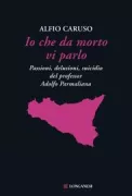 Copertina libro <b>Io che da morto vi parlo</b>