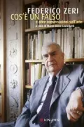 Copertina libro <b>Cos'è un falso e altre conversazioni sull'arte</b>