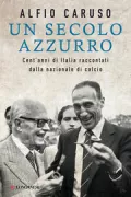 Copertina libro <b>Un secolo azzurro</b>