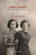 Copertina libro <b>Di notte sognavo la pace<br></b>(titolo originale o altro titolo: <i>’s Nachts droom ik van vrede</i>)