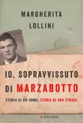 Copertina libro <b>Io, sopravvissuto di Marzabotto</b>