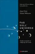Copertina libro <b>FAQ sull'universo<br></b>(titolo originale o altro titolo: <i>Frequently asked questions about the universe</i>)