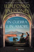 Copertina libro <b>In guerra e in amore<br></b>(titolo originale o altro titolo: <i>En el amor y en la guerra</i>)
