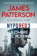 Copertina libro <b>Le ombre del potere<br></b>(titolo originale o altro titolo: <i>NYPD Red 3</i>)