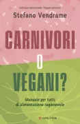 Copertina libro <b>Carnivori o vegani?</b>
