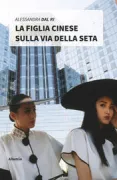 Copertina libro <b>La figlia cinese sulla via della seta</b>