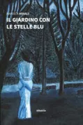 Copertina libro <b>Il giardino con le stelle blu</b>