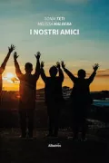Copertina libro <b>I nostri amici</b>
