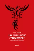 Copertina libro <b>Una guarigione consapevole</b>