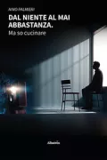 Copertina libro <b>Dal niente al mai abbastanza</b>