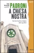 Copertina libro <b>Padroni a Chiesa nostra</b>