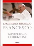 Copertina libro <b>Guarire dalla corruzione<br></b>(titolo originale o altro titolo: <i>Corrupción y pecado</i>)