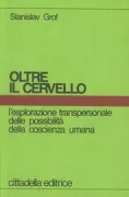 Copertina libro <b>Oltre il cervello<br></b>(titolo originale o altro titolo: <i>Beyond the brain. -</i>)