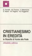Copertina libro <b>Cristianesimo in eredità: la filosofia di fronte alla fede</b>