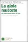 Copertina libro <b>La gioia nascosta</b>