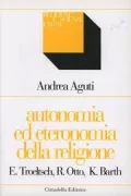 Copertina libro <b>Autonomia ed eteronomia della religione</b>