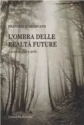 Copertina libro <b>L'ombra delle realtà future</b>