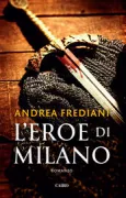 Copertina libro <b>L'eroe di Milano</b>