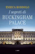 Copertina libro <b>I segreti di Buckingham Palace</b>