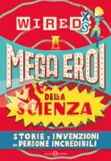 Copertina libro <b>Mega eroi della scienza</b>