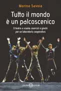 Copertina libro <b>Tutto il mondo è un palcoscenico</b>