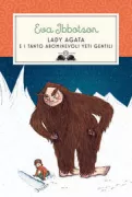 Copertina libro <b>Lady Agata e i tanto abominevoli yeti gentili<br></b>(titolo originale o altro titolo: <i>The abominables</i>)