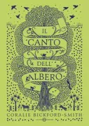 Copertina libro <b>Il canto dell'albero<br></b>(titolo originale o altro titolo: <i>The song of the tree</i>)