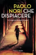 Copertina libro <b>Che dispiacere</b>
