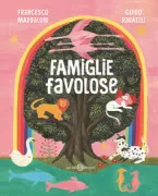 Copertina libro <b>Famiglie favolose</b>