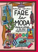 Copertina libro <b>Fare la moda</b>