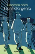 Copertina libro <b>I santi d'argento</b>