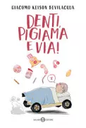 Copertina libro <b>Denti, pigiama e via!</b>