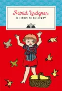 Copertina libro <b>Il libro di Bullerby<br></b>(titolo originale o altro titolo: <i>Alla vi barn I bullerbyn</i>)