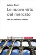 Copertina libro <b>Le nuove virtù del mercato</b>