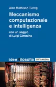 Copertina libro <b>Meccanismo computazionale e intelligenza<br></b>(titolo originale o altro titolo: <i>Computing machinery and intelligence</i>)