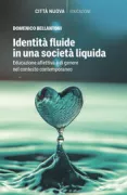 Copertina libro <b>Identità fluide in una società liquida</b>