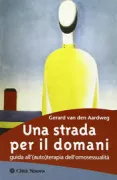 Copertina libro <b>Una strada per il domani<br></b>(titolo originale o altro titolo: <i>The battle for normality</i>)