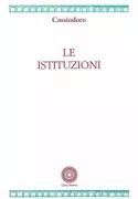 Copertina libro <b>Le istituzioni<br></b>(titolo originale o altro titolo: <i>Institutiones</i>)