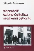 Copertina libro <b>Storia dell'Azione cattolica negli anni settanta</b>