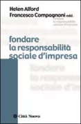 Copertina libro <b>Fondare la responsabilità sociale d'impresa</b>