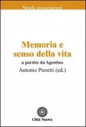 Copertina libro <b>Memoria e senso della vita a partire da Agostino</b>