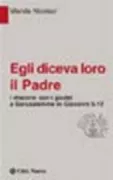 Copertina libro <b>Egli diceva loro il Padre</b>
