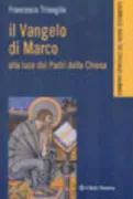 Copertina libro <b>Il vangelo di Marco alla luce dei Padri della Chiesa</b>