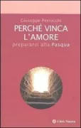 Copertina libro <b>Perchè vinca l'amore</b>