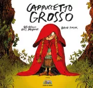 Copertina libro <b>Cappuccetto Grosso</b>