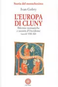 Copertina libro <b>L'Europa di Cluny<br></b>(titolo originale o altro titolo: <i>Les moines en Occident. -</i>)