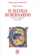 Copertina libro <b>[4]: Il secolo di Bernardo<br></b>(titolo originale o altro titolo: <i>Les moines en Occident. -</i>)
