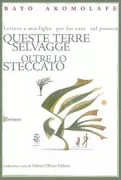 Copertina libro <b>Queste terre selvagge oltre lo steccato<br></b>(titolo originale o altro titolo: <i>These wilds beyond our fences</i>)