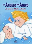 Copertina libro UN ANGELO PER AMICO